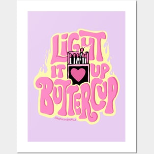 Light It Up Buttercup Posters and Art